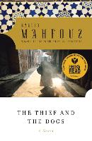 Book Cover for The Thief and the Dogs by Naguib Mahfouz