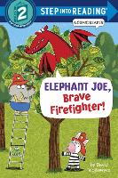 Book Cover for Elephant Joe, Brave Firefighter! (Step into Reading Comic Reader) by David Wojtowycz