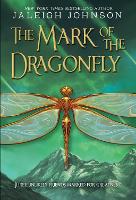 Book Cover for The Mark of the Dragonfly by Jaleigh Johnson