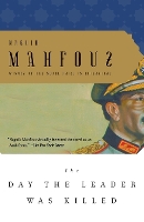 Book Cover for The Day the Leader Was Killed by Naguib Mahfouz