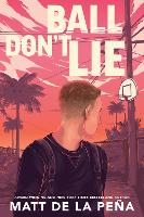 Book Cover for Ball Don't Lie by Matt de la Peña