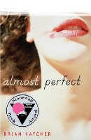 Book Cover for Almost Perfect by Brian Katcher