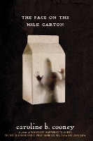 Book Cover for The Face on the Milk Carton by Caroline B. Cooney