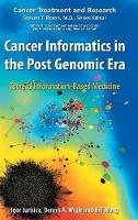 Book Cover for Cancer Informatics in the Post Genomic Era by Igor Jurisica