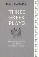 Book Cover for Three Greek Plays by Edith Hamilton