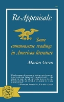 Book Cover for Re-Appraisals: Some Commonsense Readings in American Literature by Martin Green