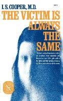 Book Cover for The Victim Is Always the Same by Irving Spencer Cooper