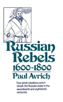 Book Cover for Russian Rebels, 1600-1800 by Paul Avrich