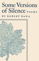 Book Cover for Somer Versions of Silence by Robert Dana