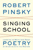 Book Cover for Singing School by Robert (Boston University) Pinsky