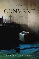 Book Cover for The Convent by Panos Karnezis