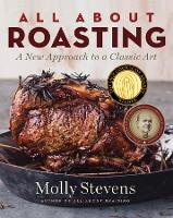Book Cover for All About Roasting by Molly Stevens