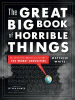 Book Cover for The Great Big Book of Horrible Things by Matthew White