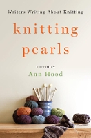 Book Cover for Knitting Pearls by Ann Hood