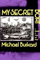 Book Cover for My Secret Boat by Michael Burkard