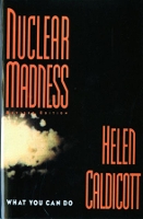 Book Cover for Nuclear Madness by Helen Caldicott