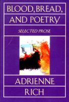 Book Cover for Blood, Bread, and Poetry by Adrienne Rich