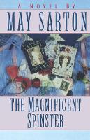 Book Cover for The Magnificent Spinster by May Sarton