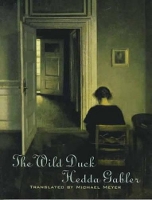 Book Cover for The Wild Duck and Hedda Gabler by Henrik Ibsen