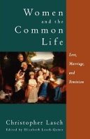 Book Cover for Women and the Common Life by Christopher Lasch