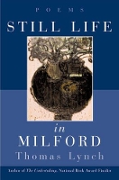 Book Cover for Still Life in Milford by Thomas Lynch