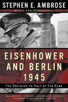 Book Cover for Eisenhower and Berlin, 1945 by Stephen E. Ambrose