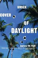 Book Cover for Under Cover of Daylight by James W. Hall