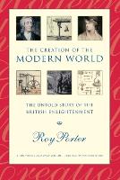 Book Cover for The Creation of the Modern World by Roy Porter