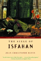 Book Cover for The Siege of Isfahan by Jean-Christophe Rufin