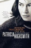 Book Cover for Nothing That Meets the Eye by Patricia Highsmith