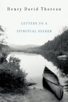 Book Cover for Letters to a Spiritual Seeker by Henry David Thoreau