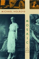 Book Cover for Mosaic by Michael Holroyd