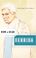 Book Cover for How to Read Derrida by Penelope Deutscher