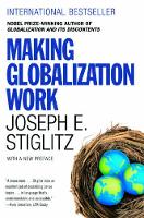 Book Cover for Making Globalization Work by Joseph E. (Columbia University) Stiglitz