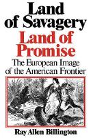 Book Cover for Land of Savagery, Land of Promise by Ray Allen Billington