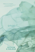 Book Cover for Once by Meghan O'Rourke