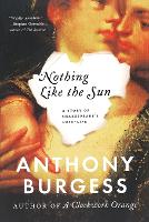 Book Cover for Nothing Like the Sun by Anthony Burgess