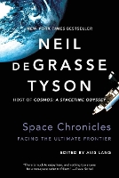 Book Cover for Space Chronicles by Neil (American Museum of Natural History) deGrasse Tyson