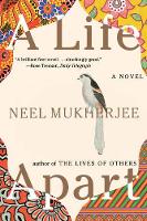 Book Cover for A Life Apart by Neel Mukherjee