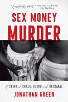 Book Cover for Sex Money Murder by Jonathan Green