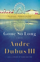 Book Cover for Gone So Long by Andre Dubus