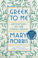 Book Cover for Greek to Me by Mary Norris