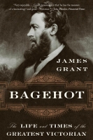 Book Cover for Bagehot by James Grant