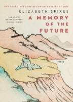 Book Cover for A Memory of the Future by Elizabeth Spires