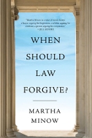 Book Cover for When Should Law Forgive? by Martha Minow