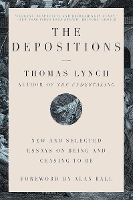 Book Cover for The Depositions by Thomas Lynch, Alan Ball