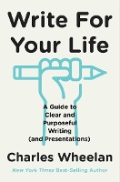 Book Cover for Write for Your Life by Charles (Dartmouth College) Wheelan