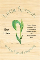 Book Cover for Little Sprouts and the Dao of Parenting by Erin Cline