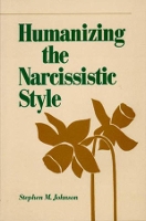 Book Cover for Humanizing the Narcissistic Style by Stephen M. Johnson