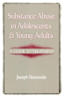 Book Cover for Substance Abuse in Adolescents and Young Adults by Joseph Nowinski